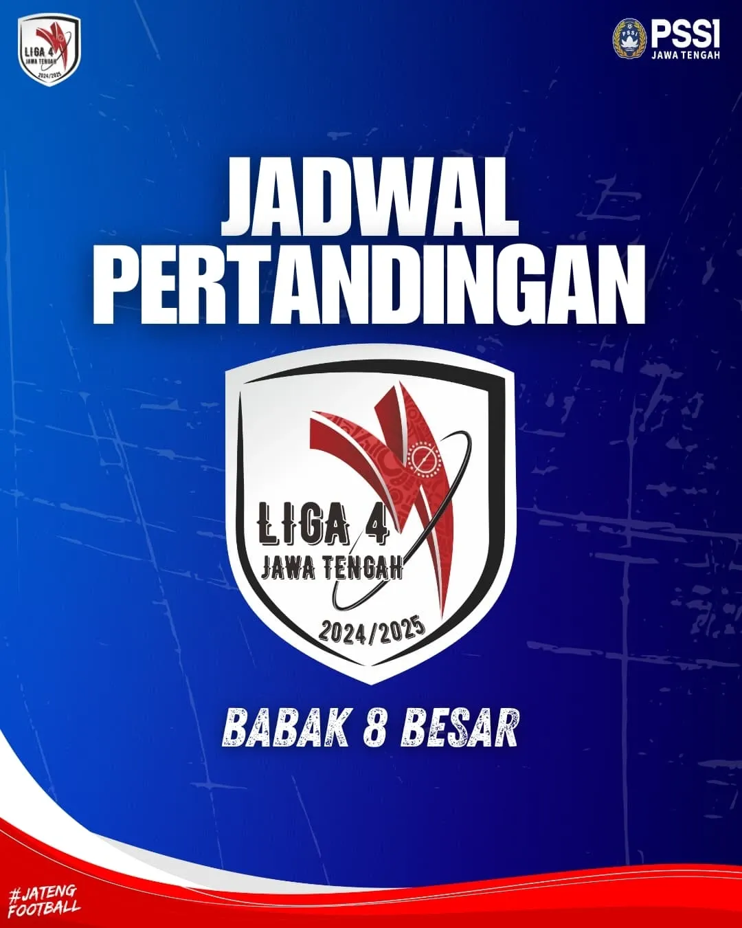 8 Besar Liga 4 Jateng 2024/2025: Jadwal, Format, dan Duel Sengit Menuju ...